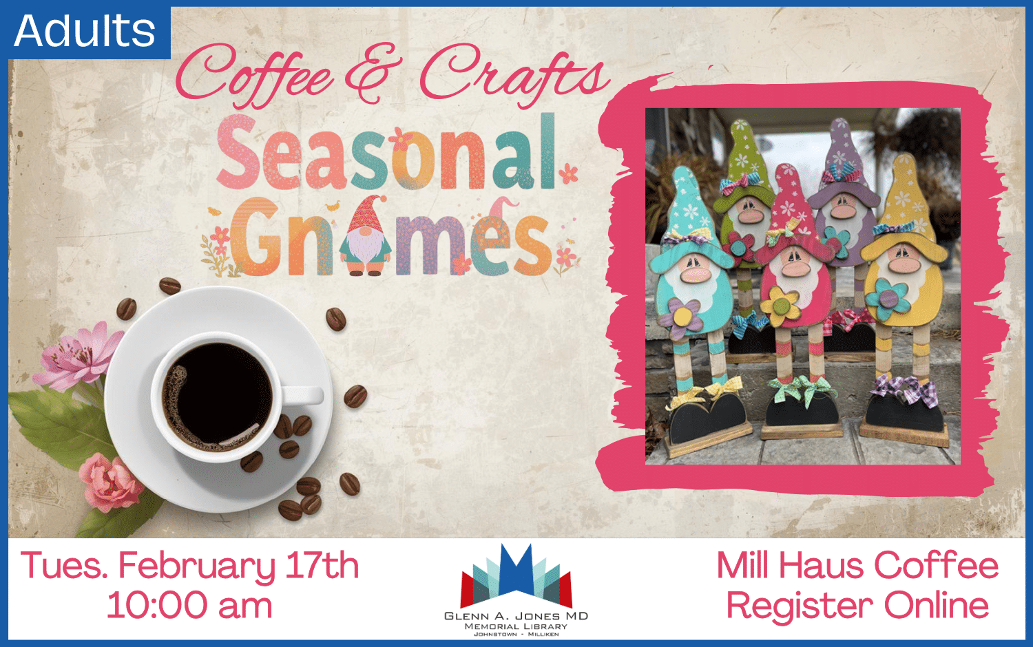 Coffee & Crafts @ Mill Haus Coffee Shop. February 17th @ 10 am. Register Online