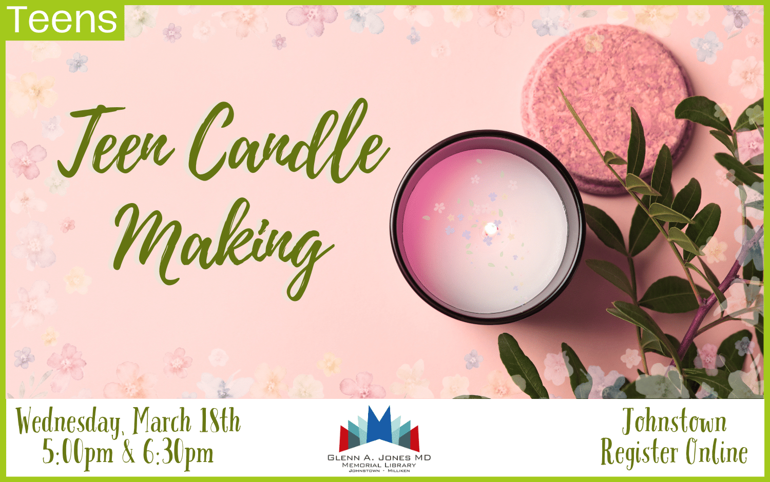 Teen Candle Making. March 18th @ 5 pm and 6:30 pm. Register Online