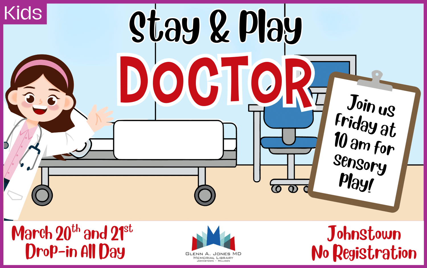 Doctor Stay & Play March 20th and 21st. Drop in anytime.
