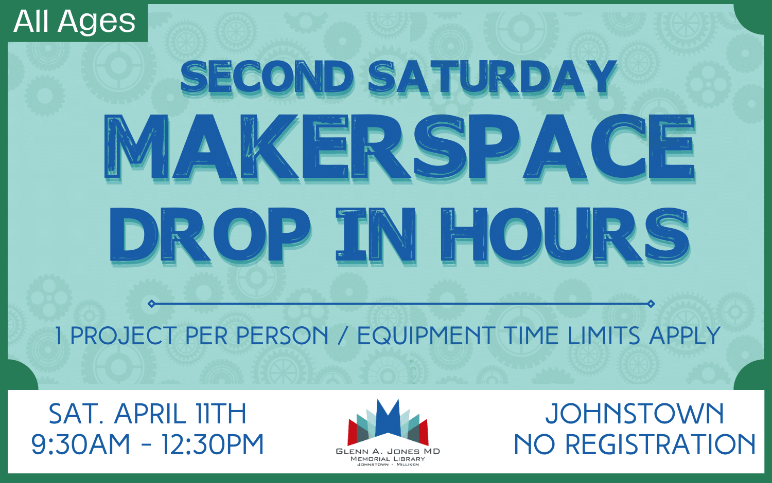 Drop-in the Makerspace. April 11th in Johnstown