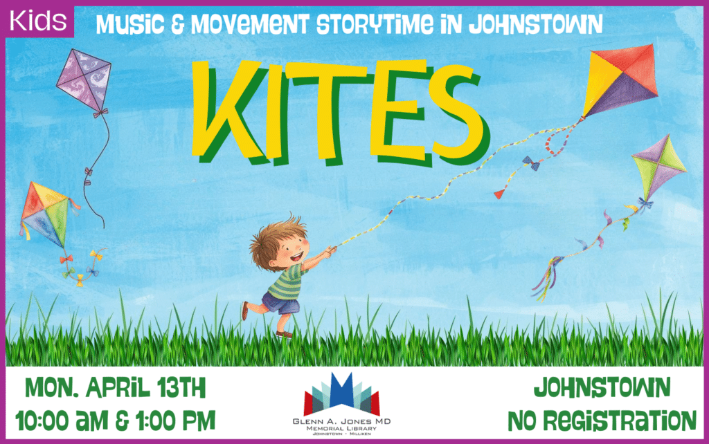 Kites Music and Movement Storytime. April 13th 10am and 1pm