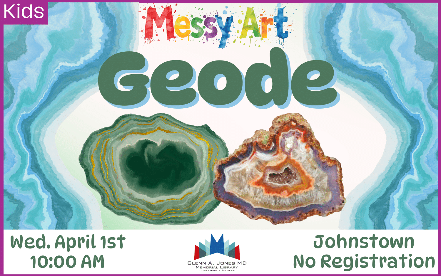 Messy Art: Geodes. Wednesday, April 1st @ 10 am.