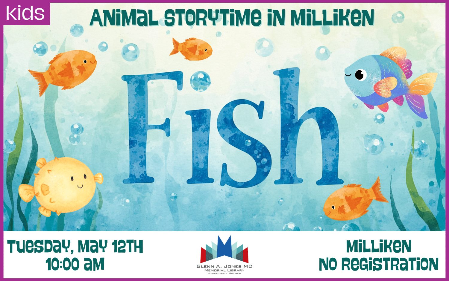 Fish Storytime in Milliken. May 12th @ 10 am