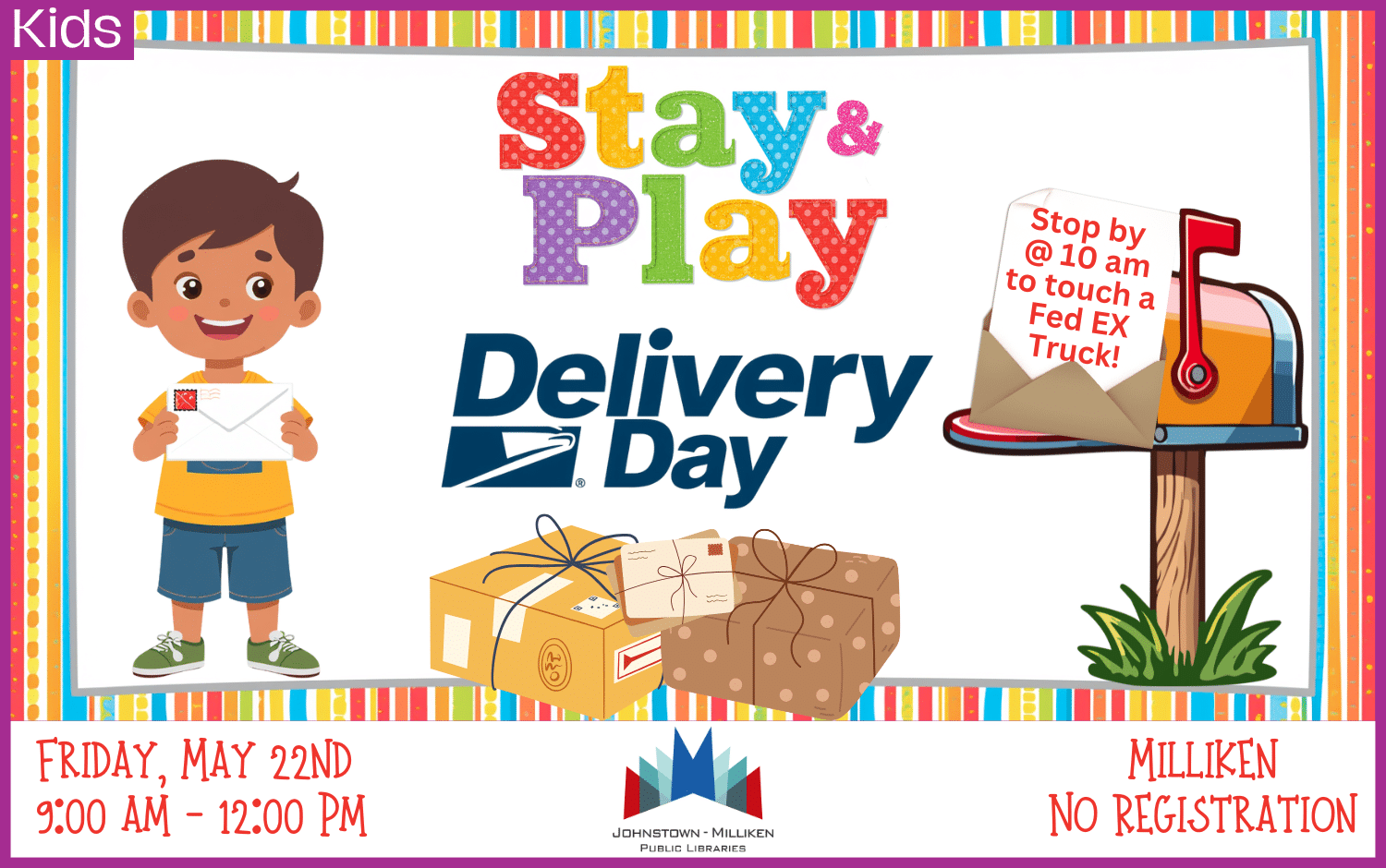 Stop by Milliken for Delivery Day Stay & Play. 10 am kids can touch a Fed Ex Truck