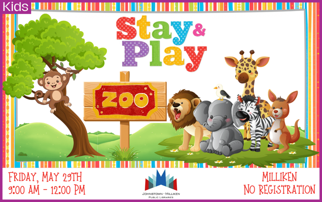 Zoo Stay & Play in Milliken. May 29th 9am -12 pm. No Registration