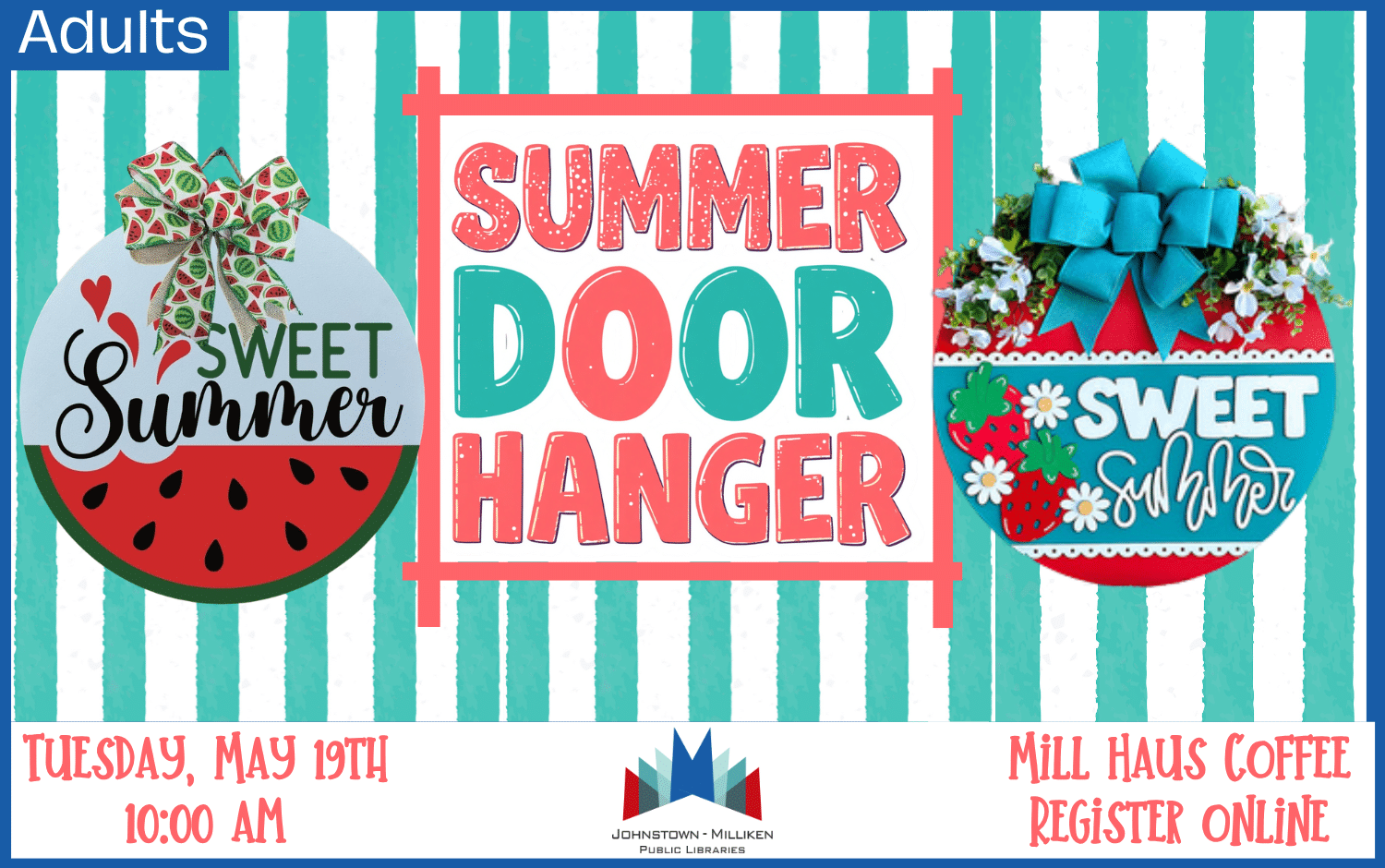 Summer Door Hangers at Mill Haus Coffee. May 19th @ 10 am. Register Online