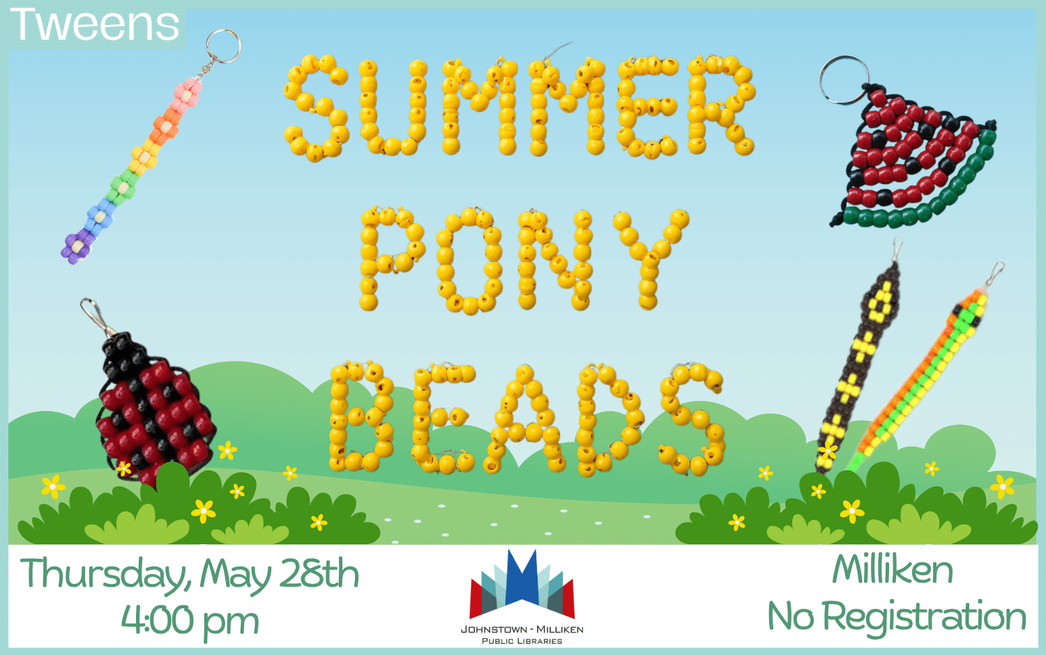 Summer Pony Beads for Tweens in Milliken. May 28th @ 4pm. No Registration