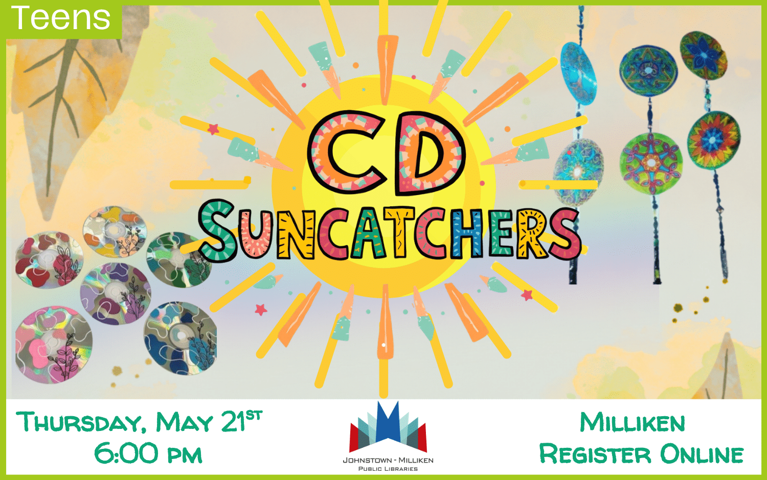 Teen CD Sun Catchers in Milliken. May 21st @ 6 pm. Register Online