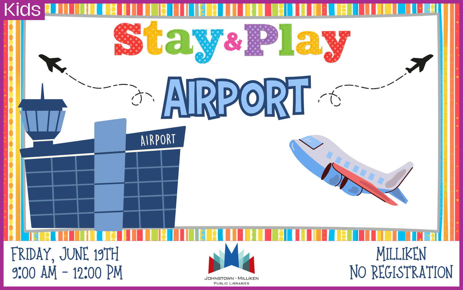 Airport Stay & Play in Milliken. June 19th. 9am-12pm.