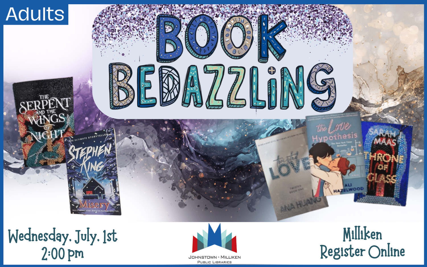 BYO Book Bedazzling. July 1st @ 2pm in Milliken. Register Online