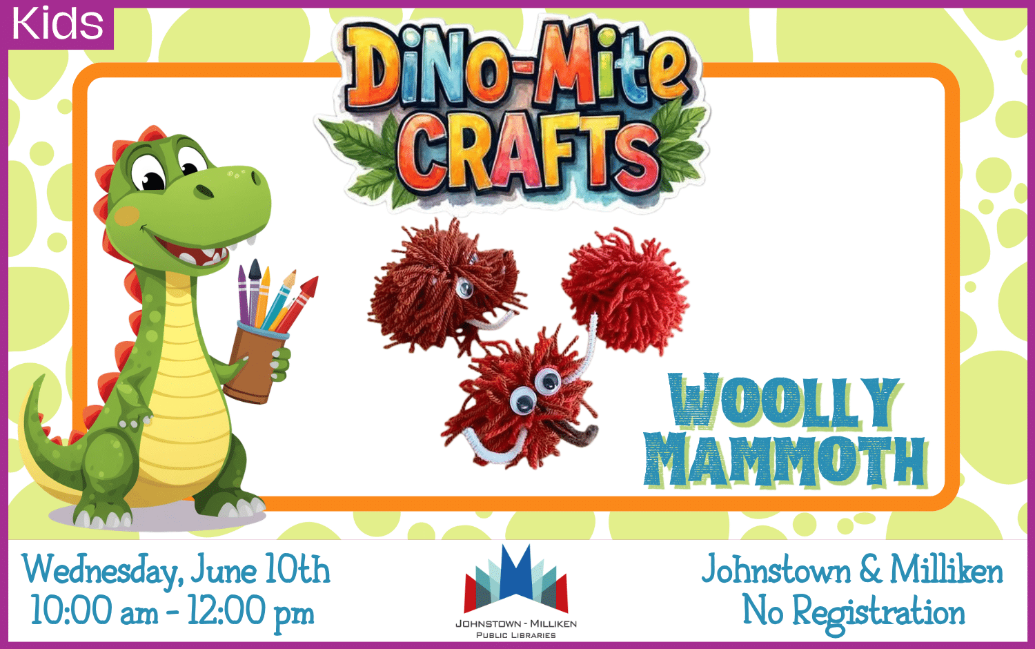 Dino-Mite Craft: Wooly Mammoth. June 10th in Johnstown and Milliken.