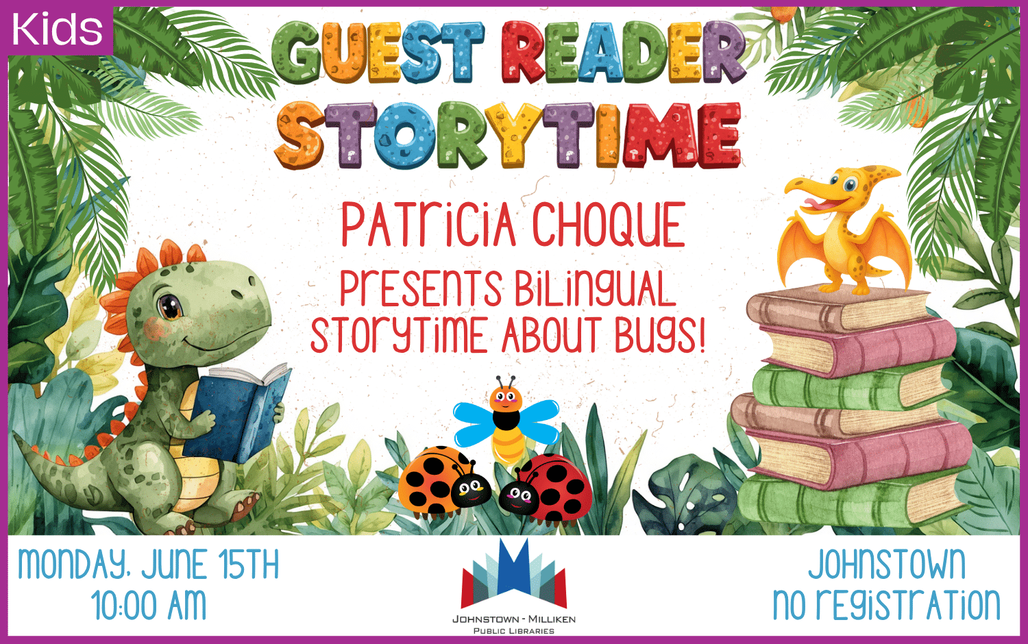 Guest Reader Bilingual Storytime featuring Patricia Choque reading about Bugs.