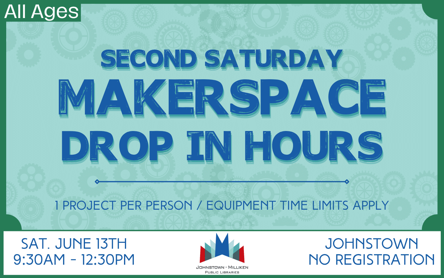 Johnstown Makerspace open hours . June 13th. 9:30 am-12:30 pm