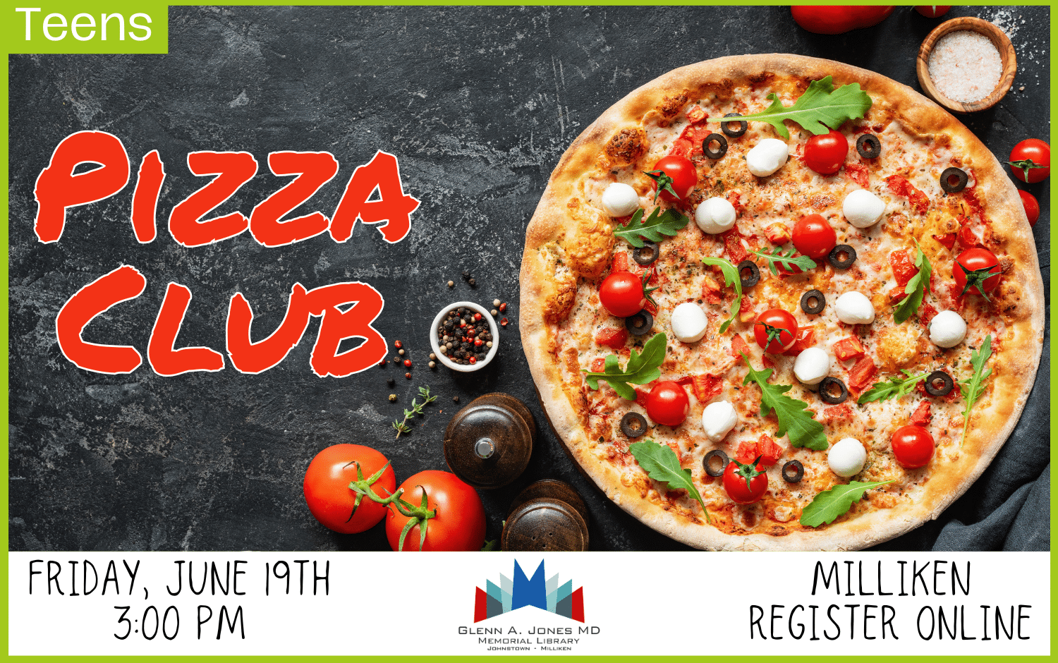 Teen Pizza Club in Milliken. June 19th @ 3pm. Register Online.