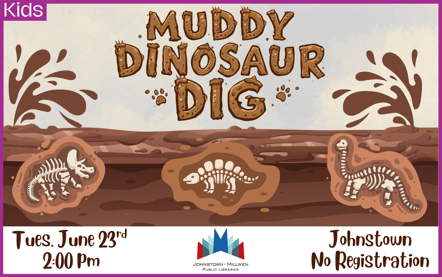 Muddy Dino Dig in Johnstown. June 23rd @ 2 pm. No Registration