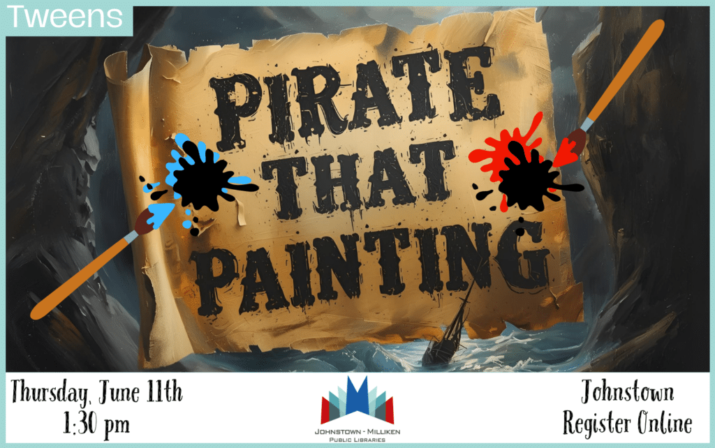 Pirate that Painting for Tweens. June 11th @ 1:30 pm. Register Online.