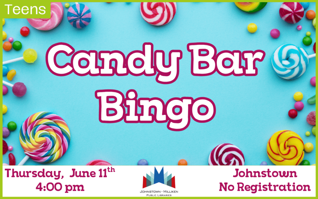 Teen Candy Bar Bingo. June 11th @ 4 pm in Johnstown.