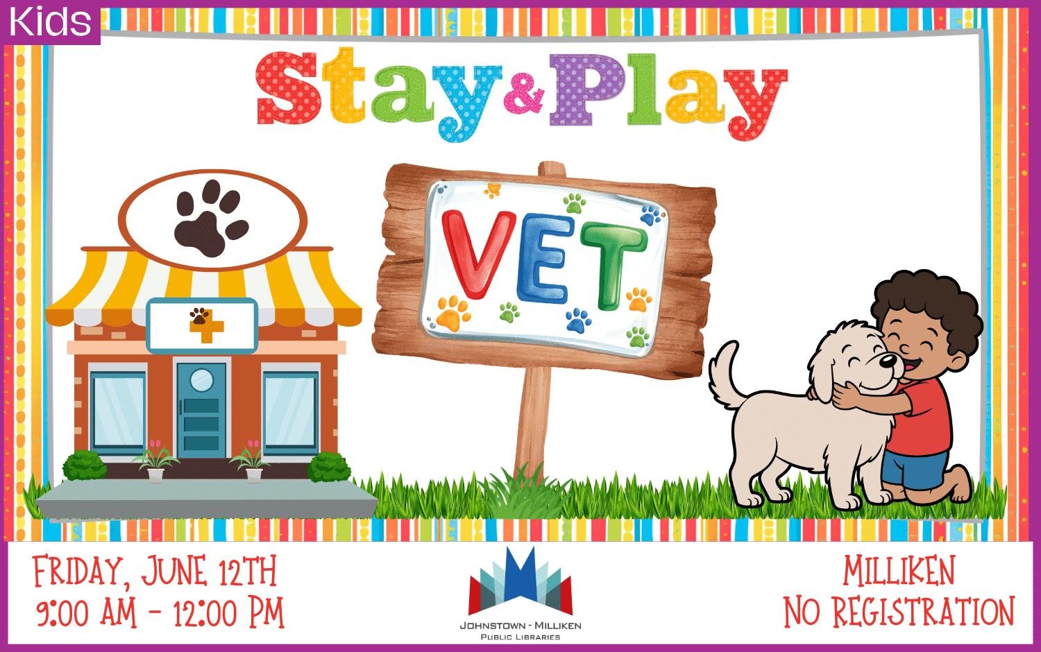 Vet Stay & Play. June 12th from 9am-12 pm in Milliken.