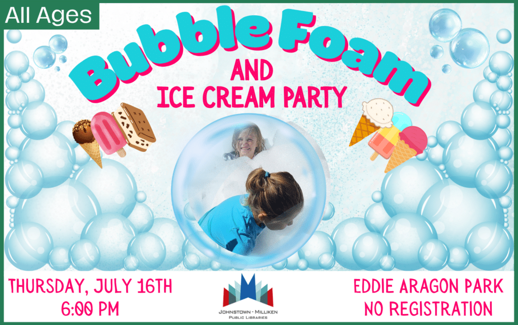 Bubble Foam & Ice Cream Party. July 16th @ 6pm