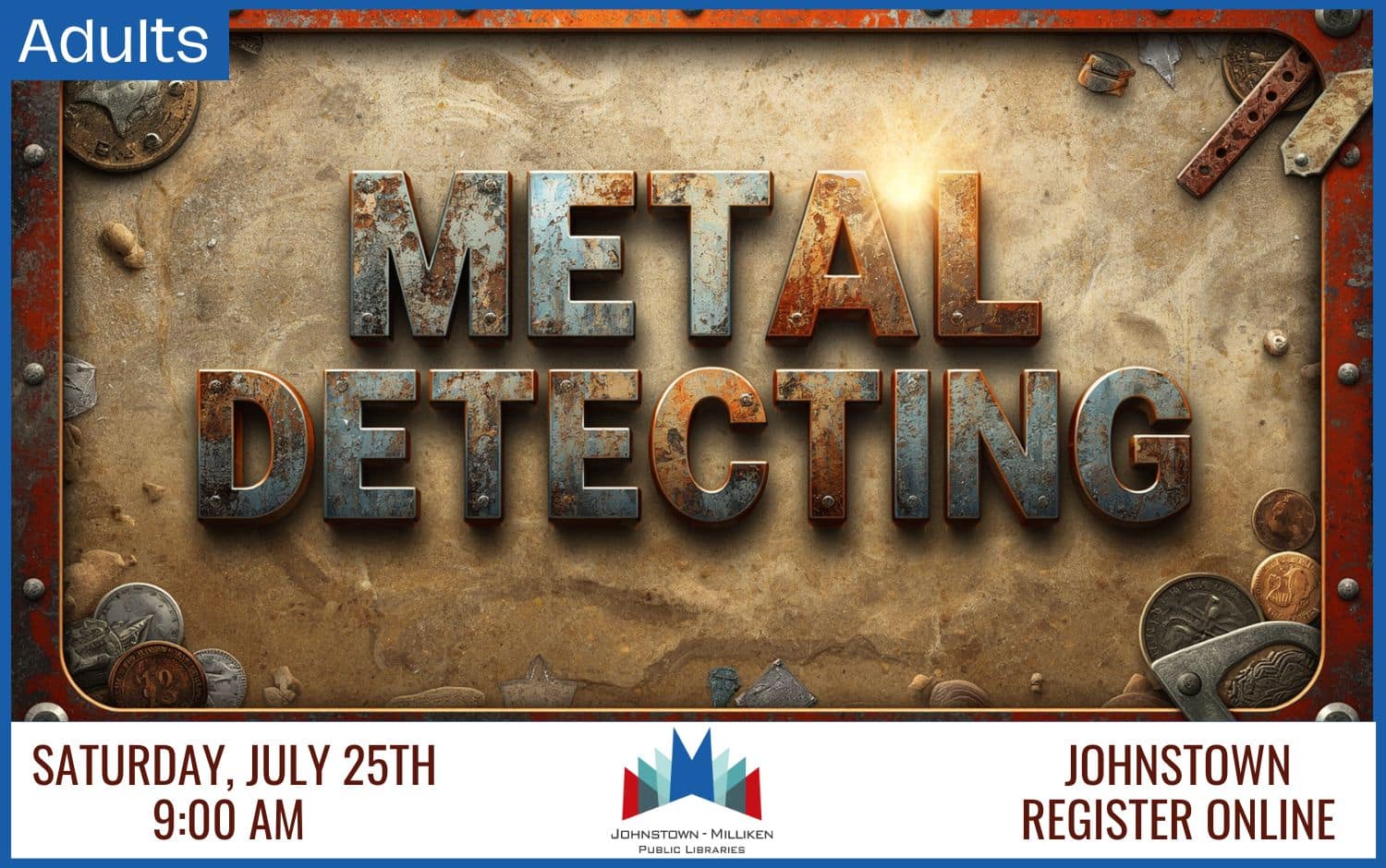 Metal Detecting in Johnstown. July 25th @ 9 am