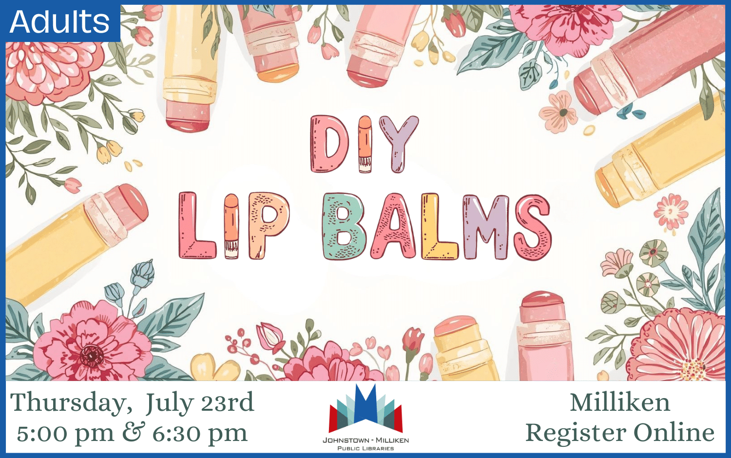 DIY Lip Balm class in Milliken July 23rd @ 5 pm and 6:30 pm.