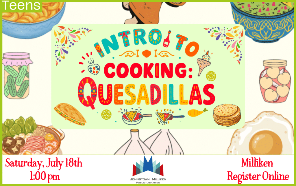 Teens: Intro to Cooking in Milliken: July 18th @ 1 pm