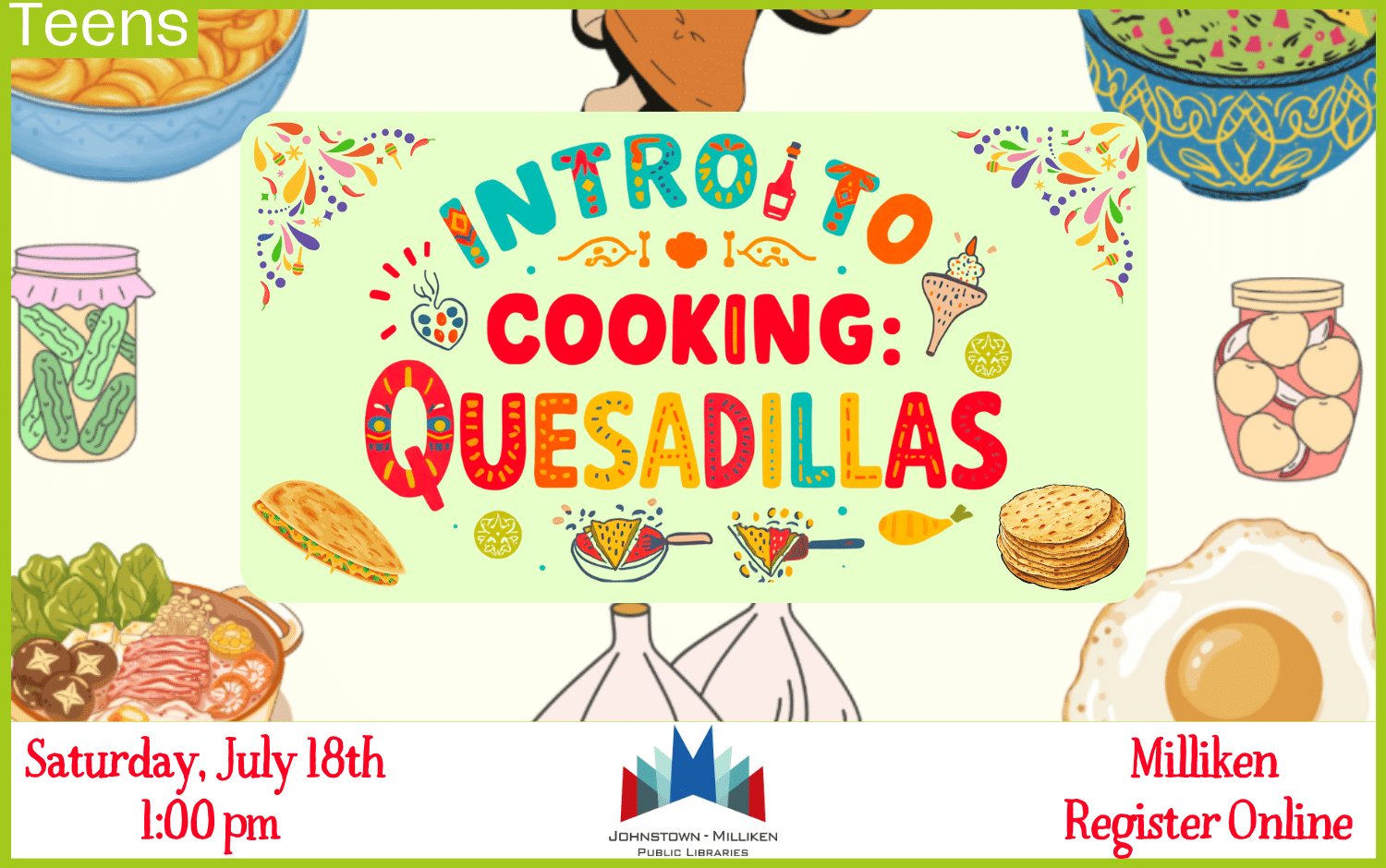 Teens: Intro to Cooking in Milliken: July 18th @ 1 pm