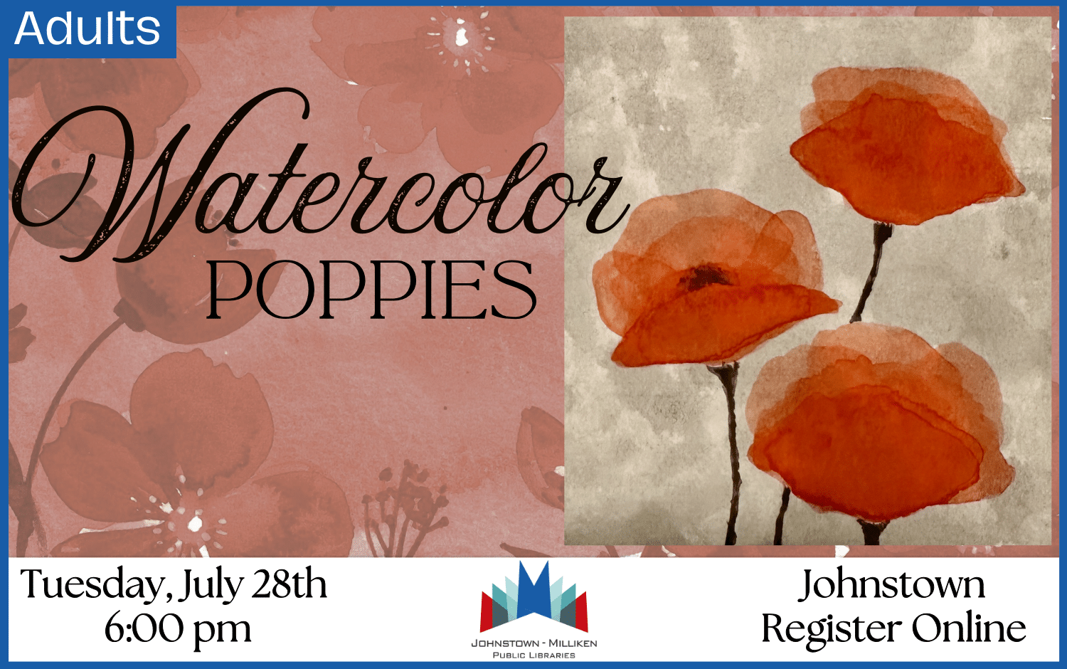 Watercolor Poppies in Johnstown. July 28th @ 6 pm