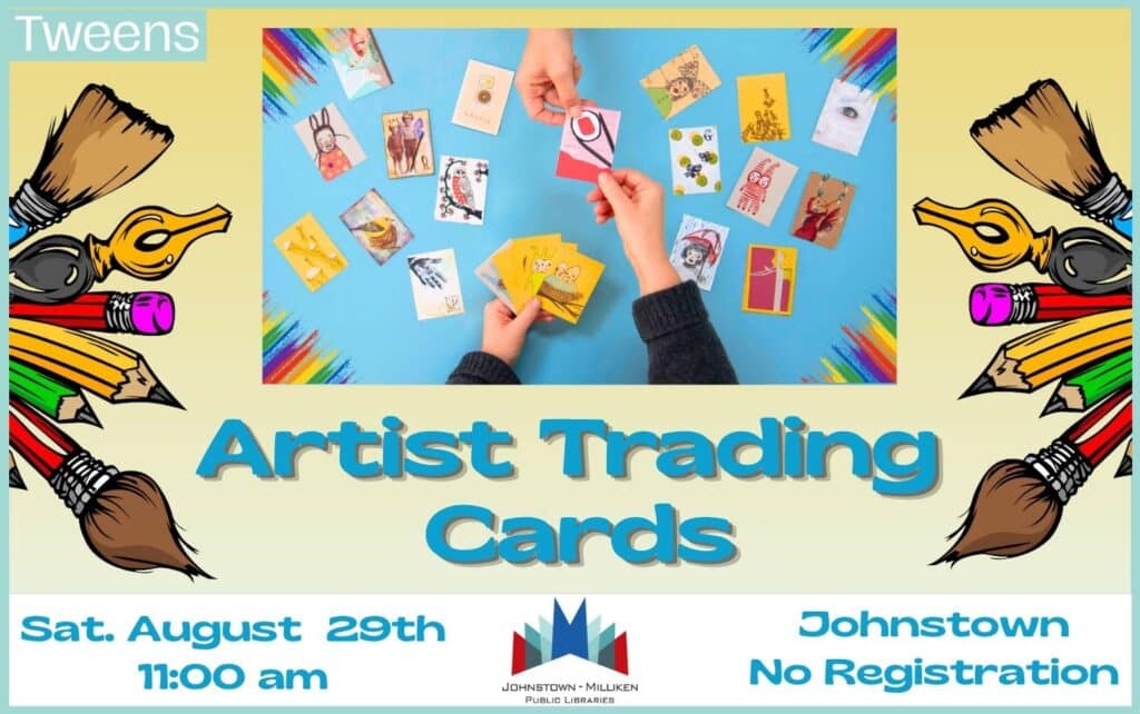 Tween artist trading cards in Johnstown. Aug. 29th from 11am -11:45