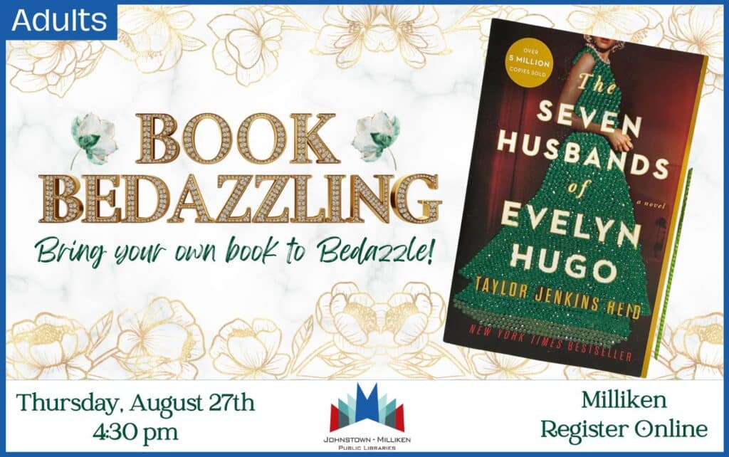 Book Bedazzling in Milliken. August 27th @ 4:30 pm