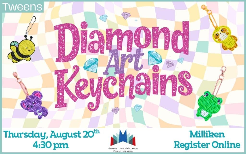 Tween Diamond Art Keychains. August 20th in Milliken @ 4:30 pm