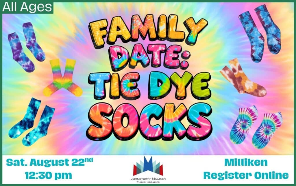 Family Date: Tie Dye in Milliken. August 22 @ 12:30 pm