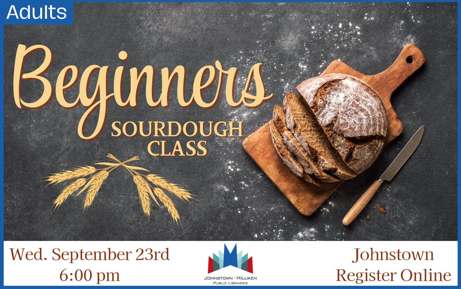 Beginners Sourdough in Johnstown. Sept. 23rd @ 6 pm.