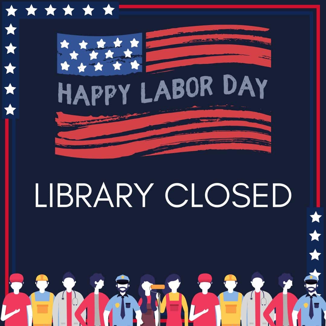 Library closed in observance of Labor Day