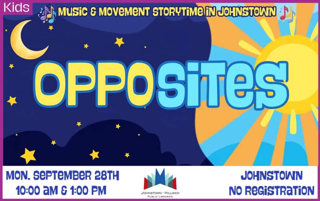 Opposites Music and Movement Storytime in Johnstown. 10am & 1 pm