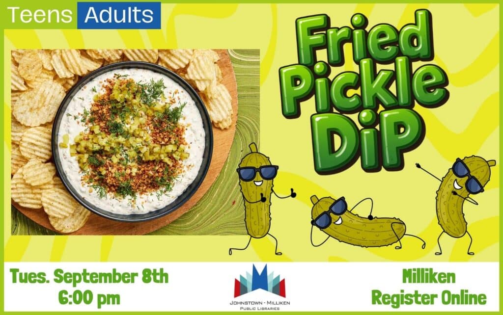 Fried Pickle Dip In Milliken. Sept. 8th @ 6pm