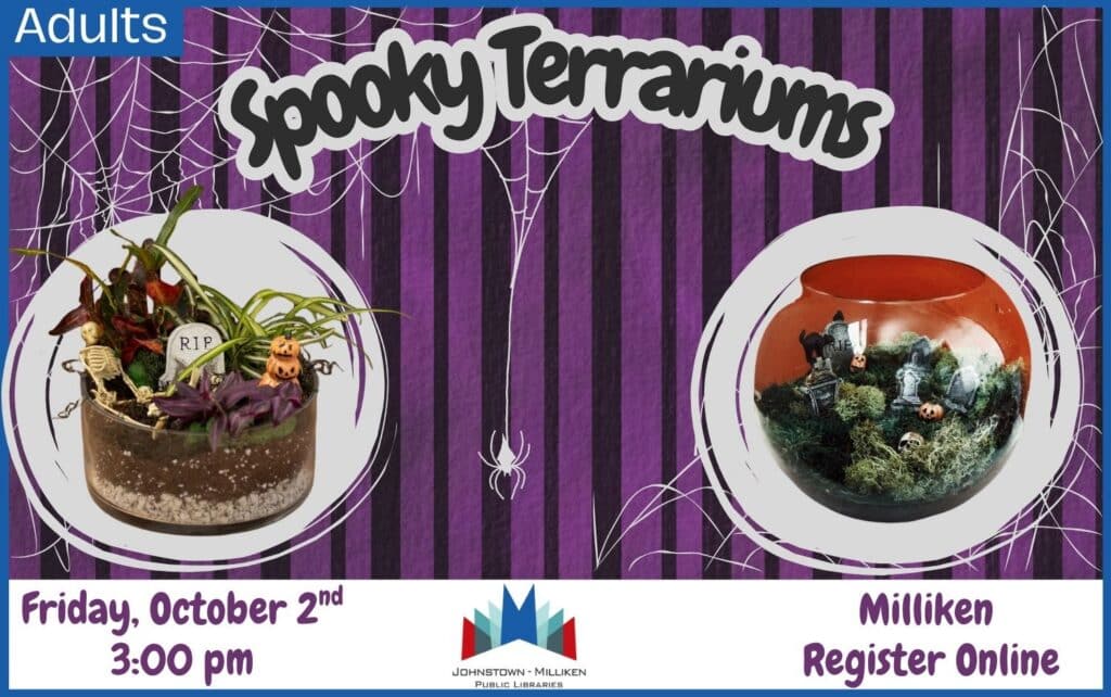 Spooky Terrariums in Milliken. Oct. 2nd @ 3 pm