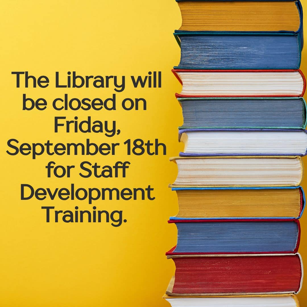 Library Closed for Sept. 18th for Training.