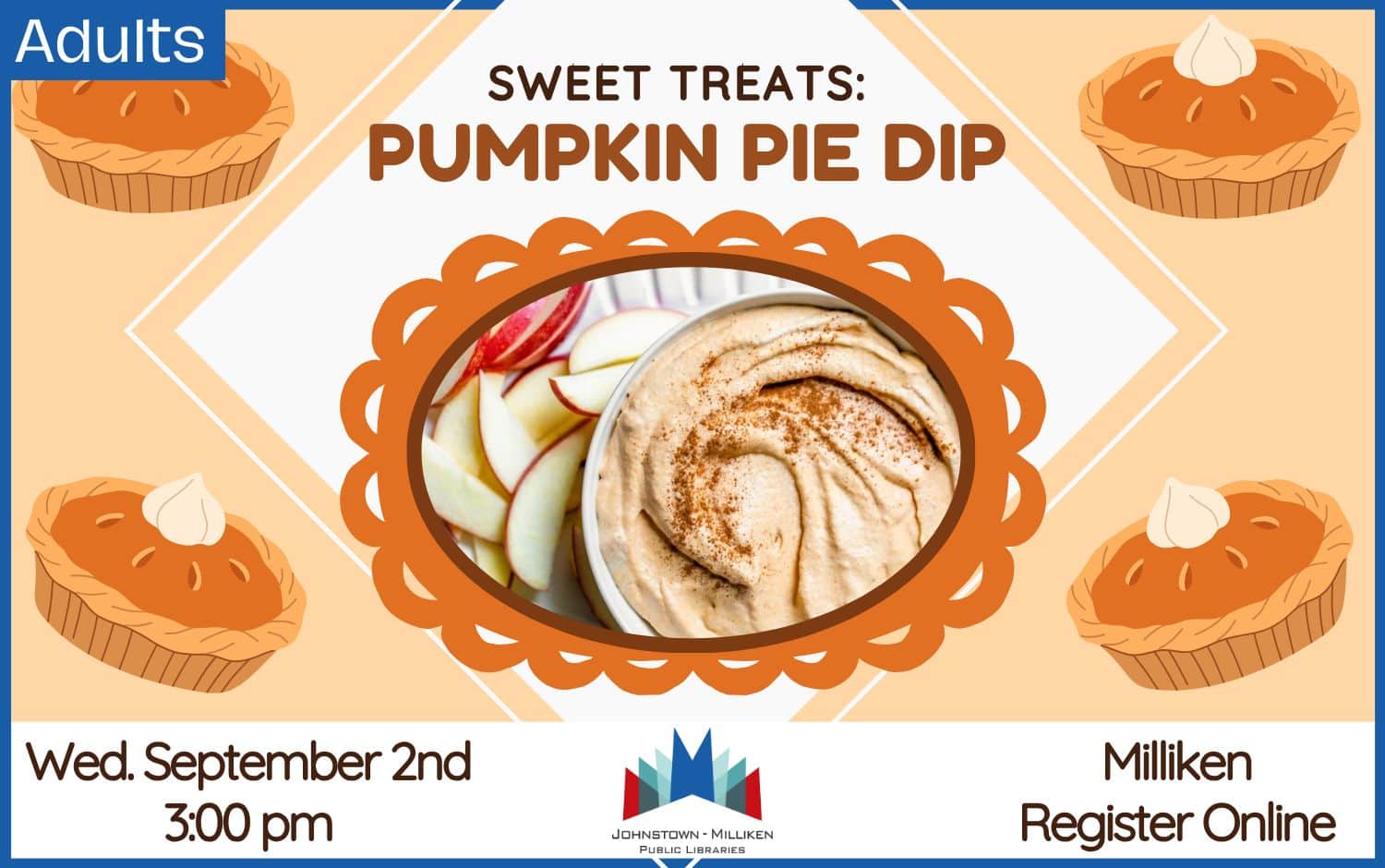 Pumpkin Pie Dip in Milliken. Sept. 2nd @ 3pm