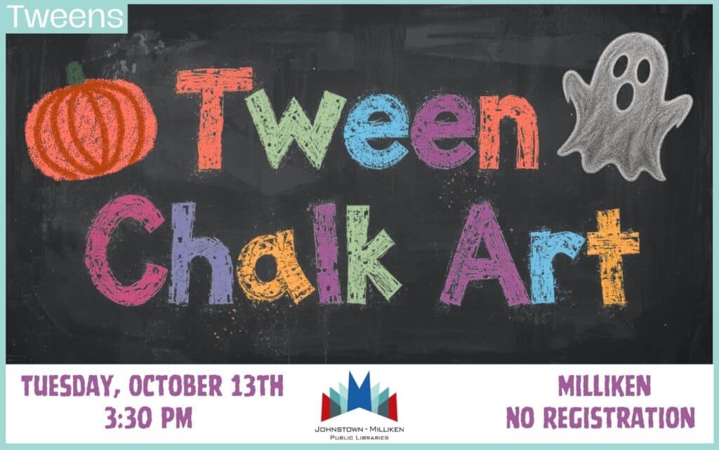 Tween Chalk Art in Milliken on Oct. 13th @ 3:30 pm
