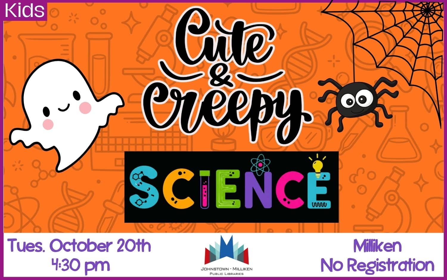 Cute & Creepy Science in Milliken. Oct. 20th @ 4:30 pm