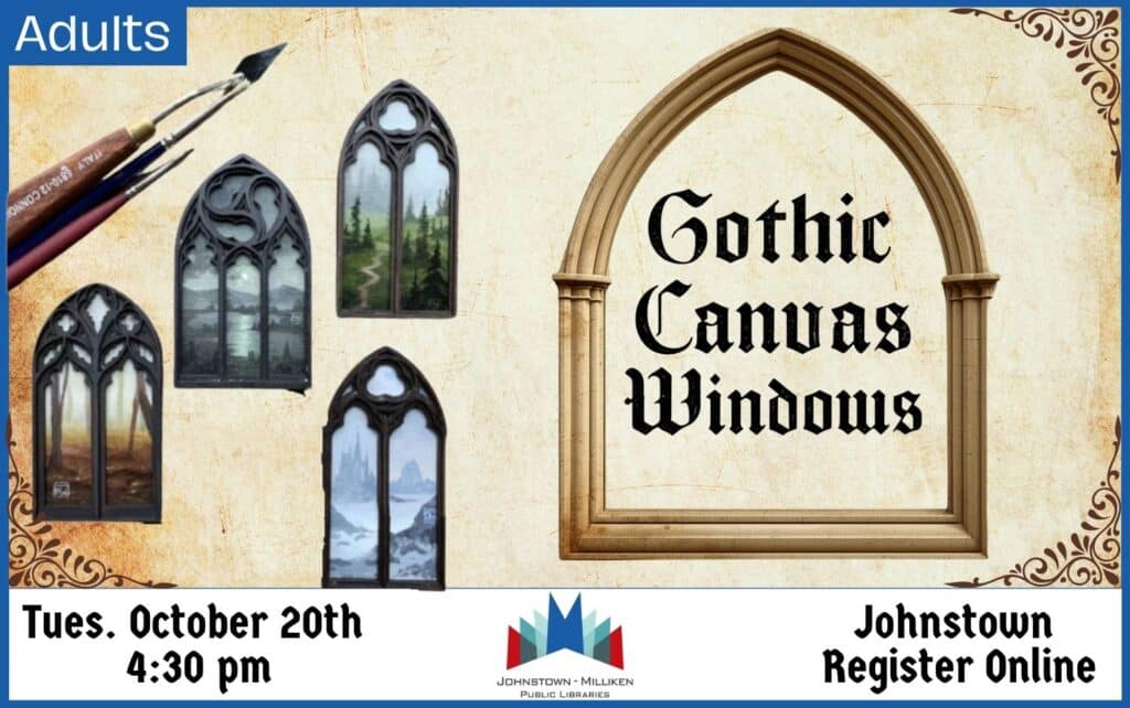 Gothic Canvas Windows in Johnstown. Oct. 20th @ 4:30 pm