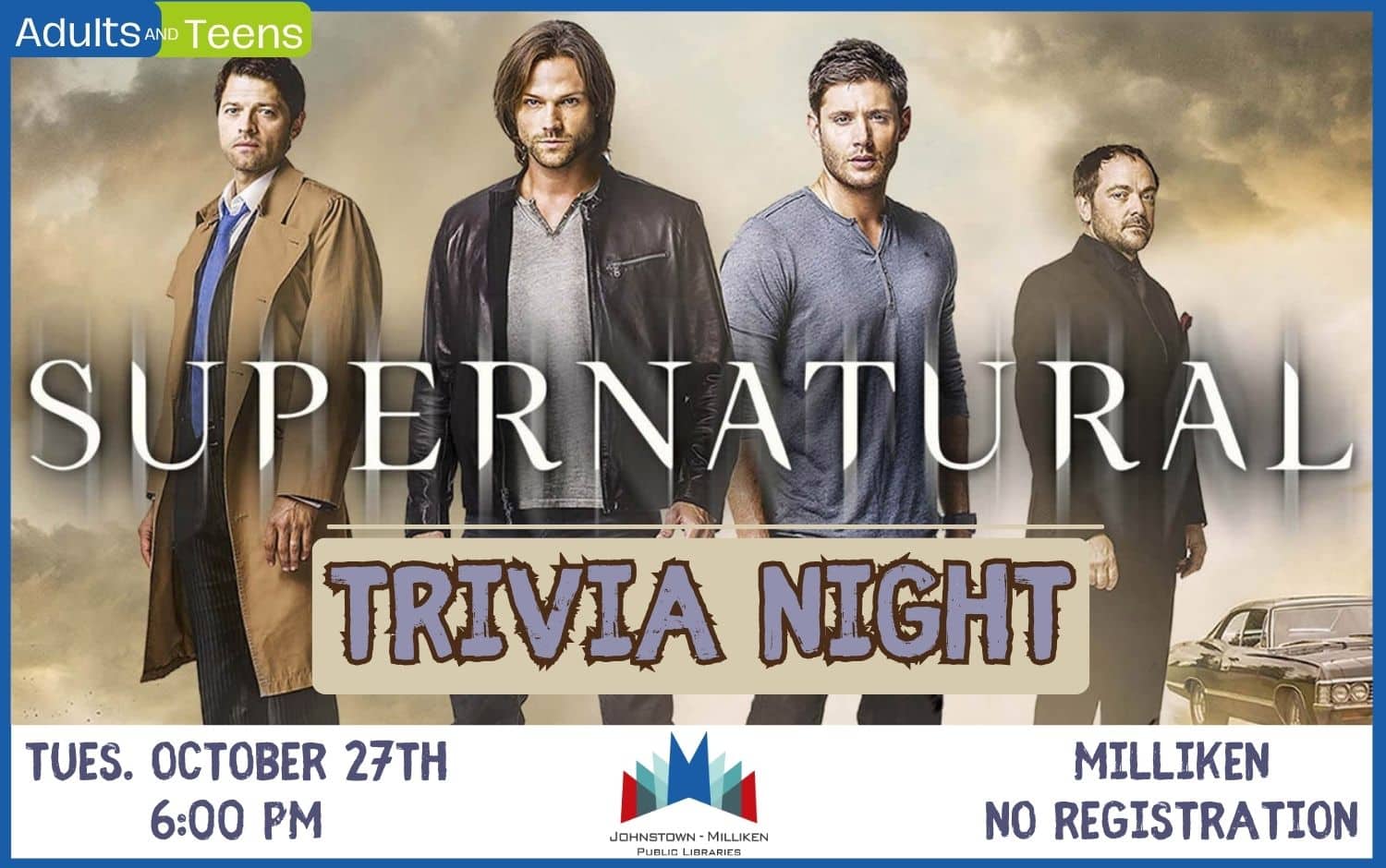Supernatural Trivia for Teens and Adults. October 27th @ 6 pm in Milliken.