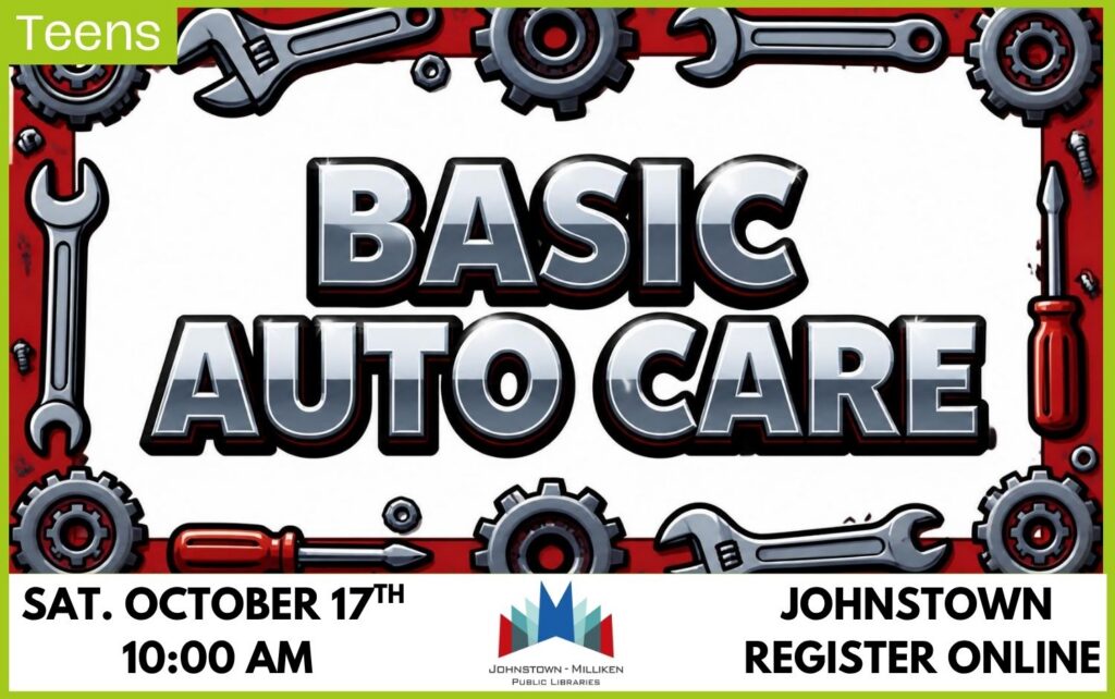 Basic Auto Care for Teens in Johnstown. Oct. 17th @ 10 am.
