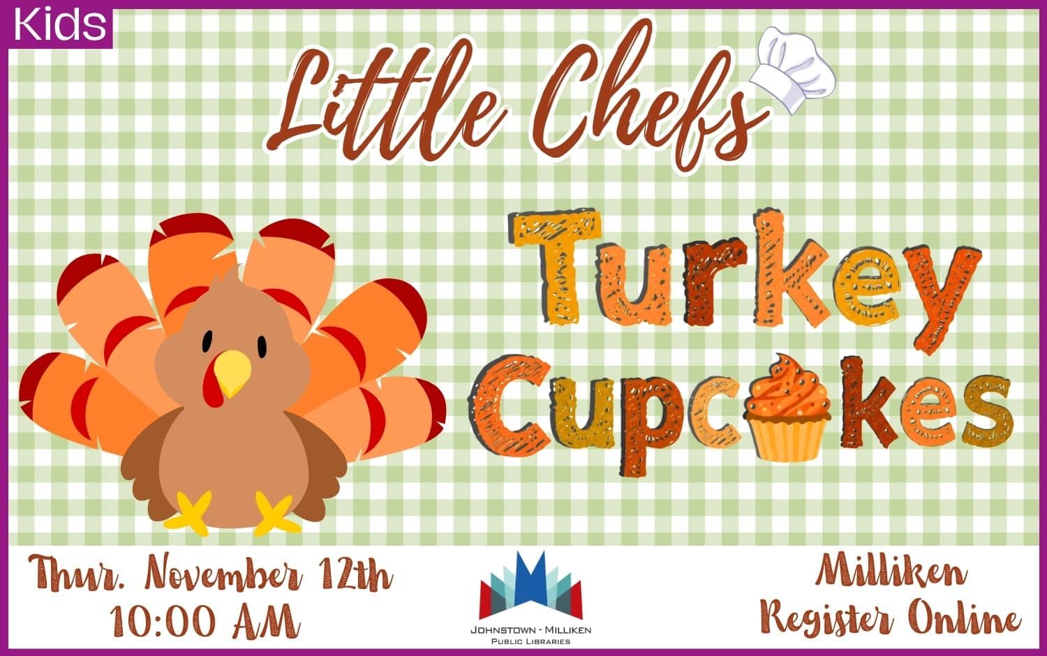 Turkey Cupcakes in Milliken. November 12th @ 10 am
