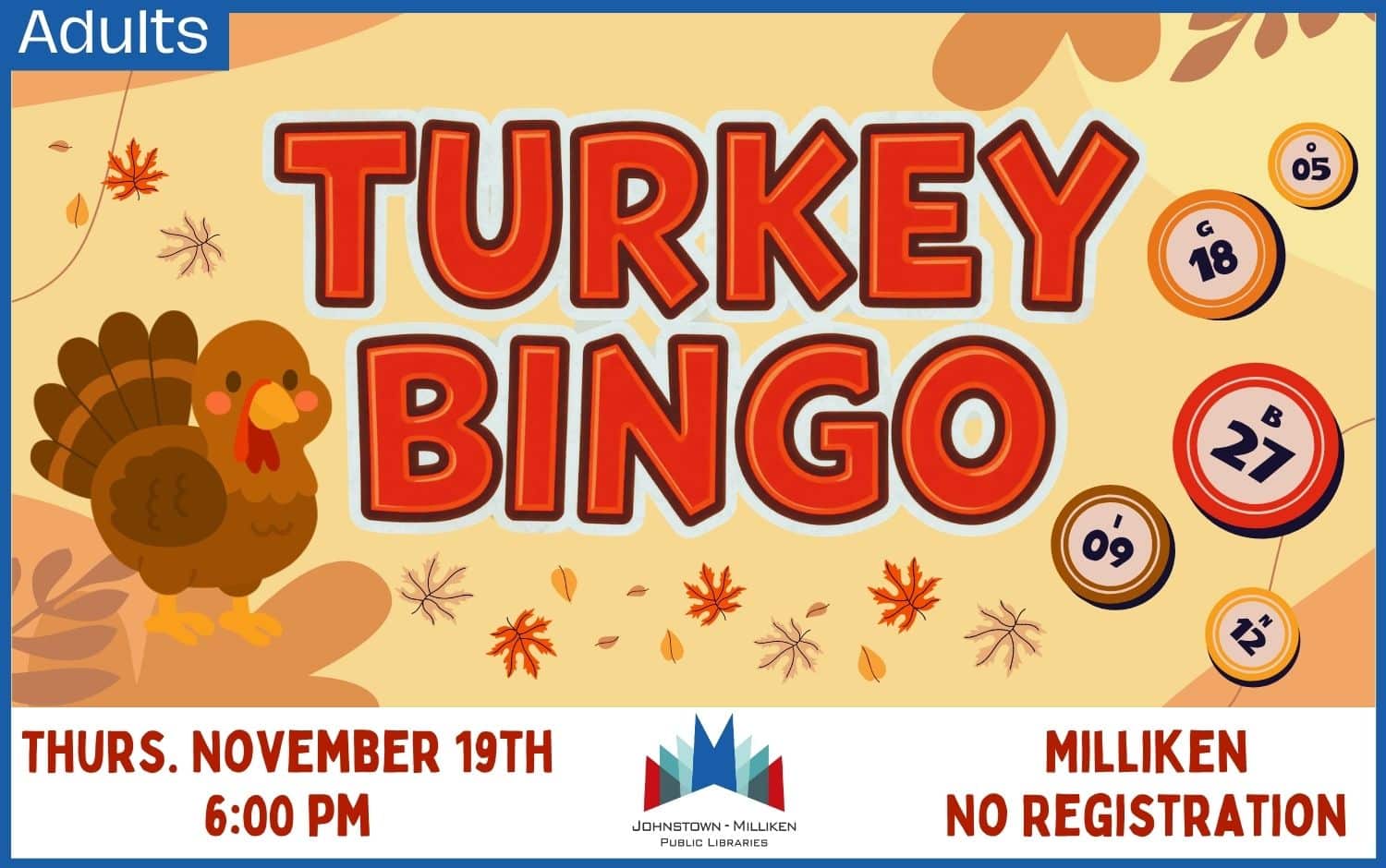 Turkey Bingo in Milliken. Nov. 19th @ 6 pm